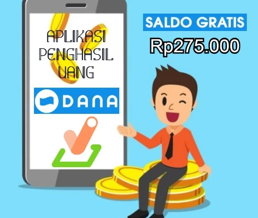 Saldo DANA gratis dari aplikasi penghasil uang.