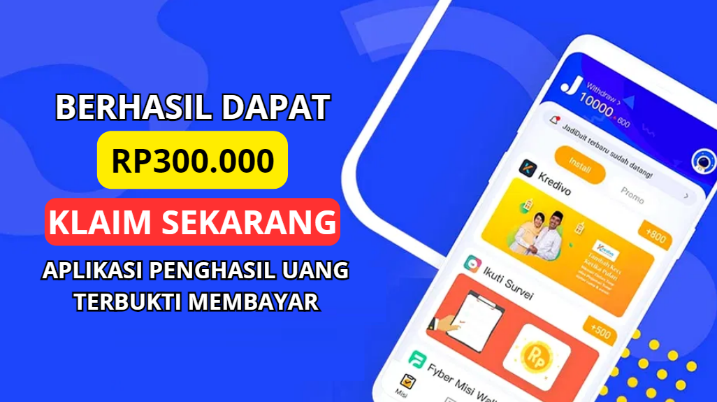 Dapat Rp300.000 dari Aplikasi Penghasil Uang Terbukti Membayar Tercepat