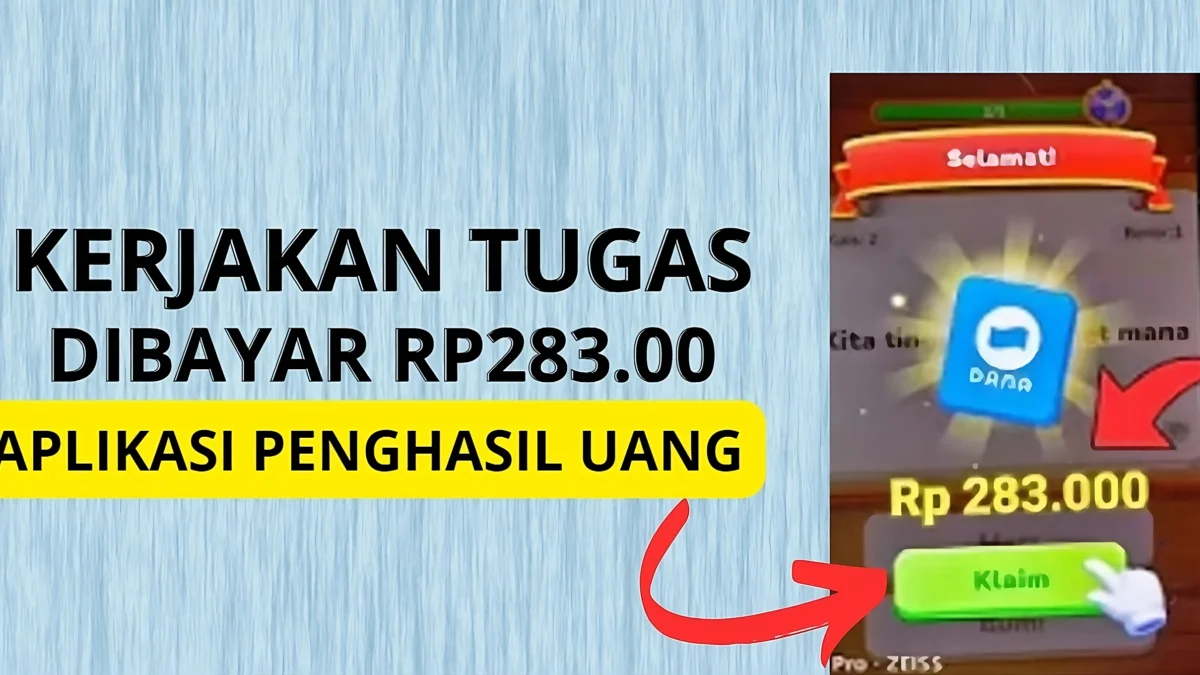 Kerjakan Tugas Langsung Dibayar Rp283.000 Oleh Aplikasi Penghasil Uang ini