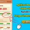 Aplikasi Penghasil Saldo Gratis Tanpa Undang Teman, Sekali Tarik Dapat Rp500.000