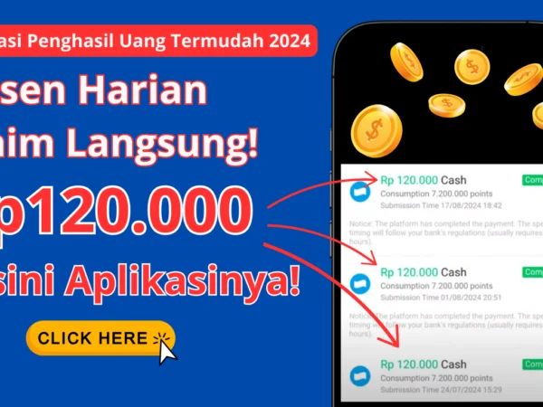 Absen Harian Dapet Rp120.000 dari Aplikasi Penghasil Uang Termudah 2024