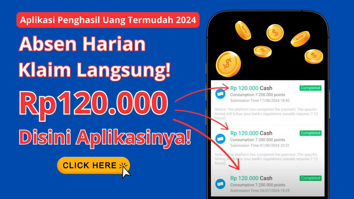 Absen Harian Dapet Rp120.000 dari Aplikasi Penghasil Uang Termudah 2024