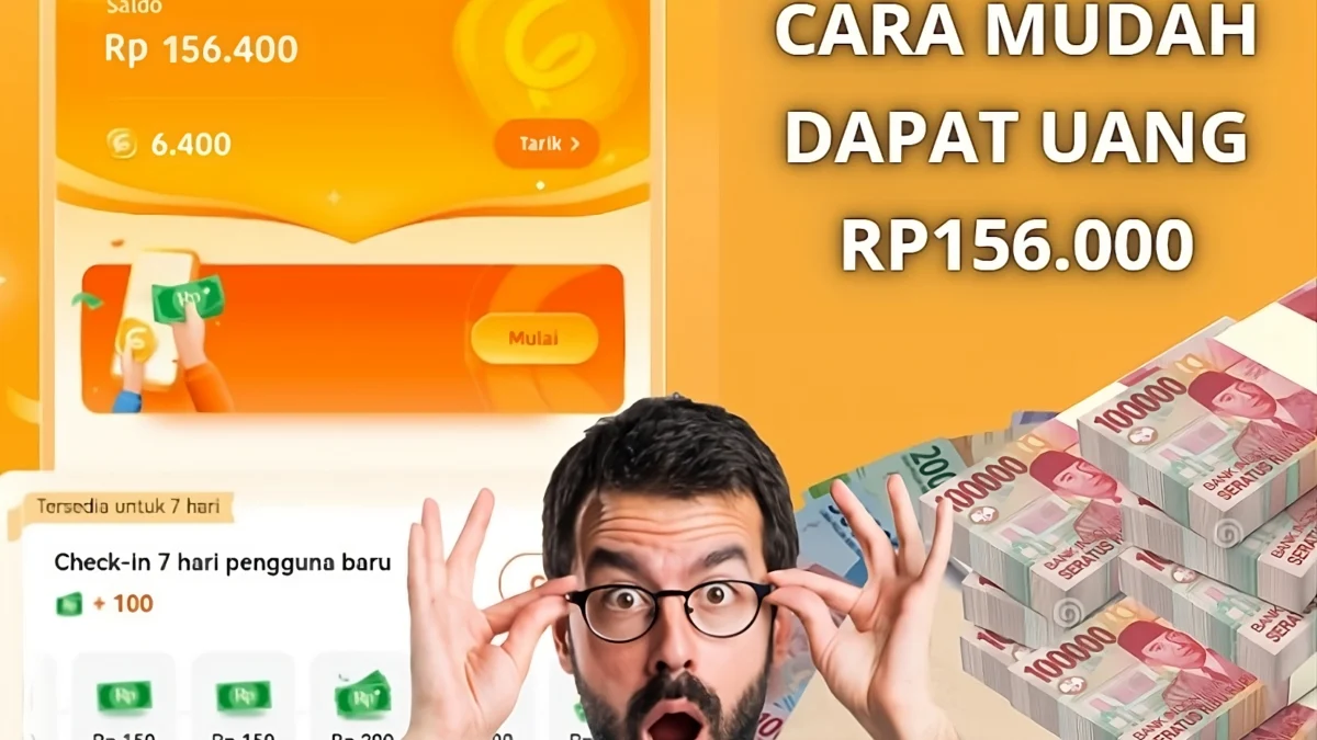 Cara Mudah Dapat Rp156.000 dari Aplikasi Uang Gratis, Dijamin Untung!