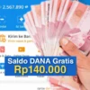 Saldo DANA Gratis Rp140.000 Langsung Masuk Dompet Elektronik