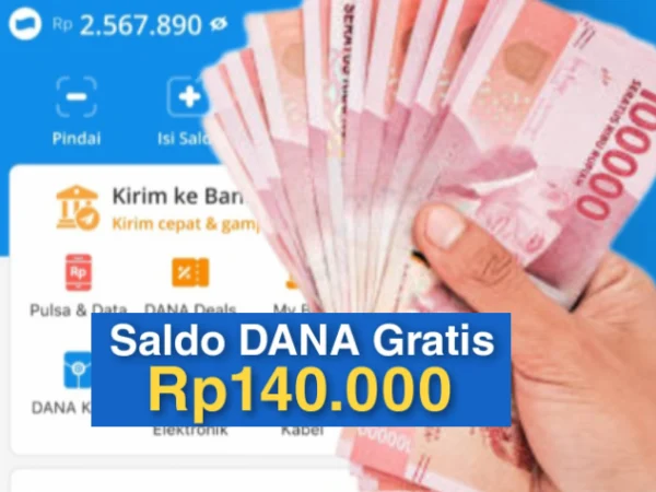 Saldo DANA Gratis Rp140.000 Langsung Masuk Dompet Elektronik