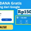 Dapat Saldo DANA Gratis Rp150.000 Langsung dari Google, Berikut Caranya