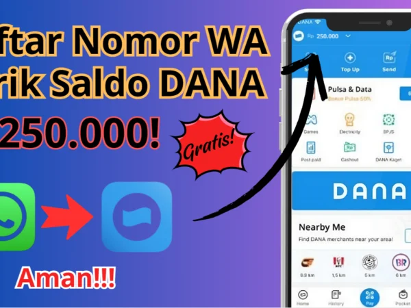 Daftar dengan Nomor WA Tarik Saldo DANA Rp250.000 Gratis Langsung Cair ke Akun Kamu, Lho!