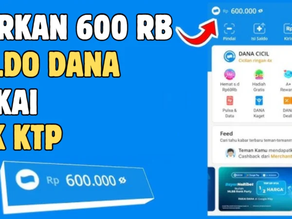 Masih Ada! Segera Cairkan Saldo DANA Gratis Rp 600 Ribu Pakai NIK KTP, Cek Caranya