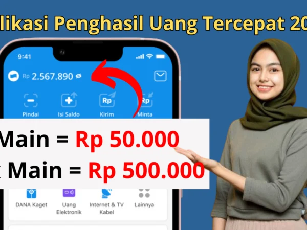 Kurang dari 1 Menit Cair Rp50.000 Perhari di Aplikasi Penghasil Uang Ini