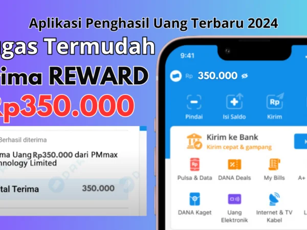 Kerjain 1 Tugas Termudah Terima "REWARD" Rp350.000 dari Aplikasi Penghasil Uang 2024