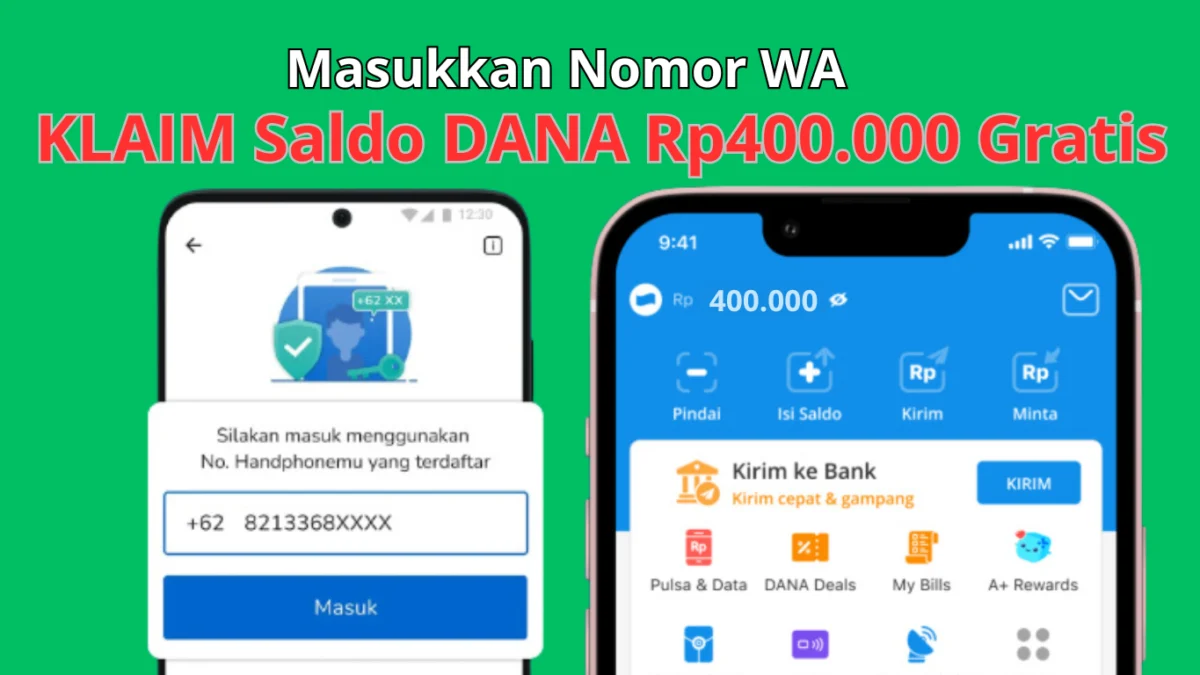 Masukkan Nomor WA untuk KLAIM Saldo Rp400.000 DANA Gratis