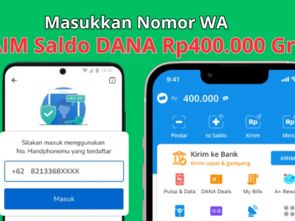 Masukkan Nomor WA untuk KLAIM Saldo Rp400.000 DANA Gratis