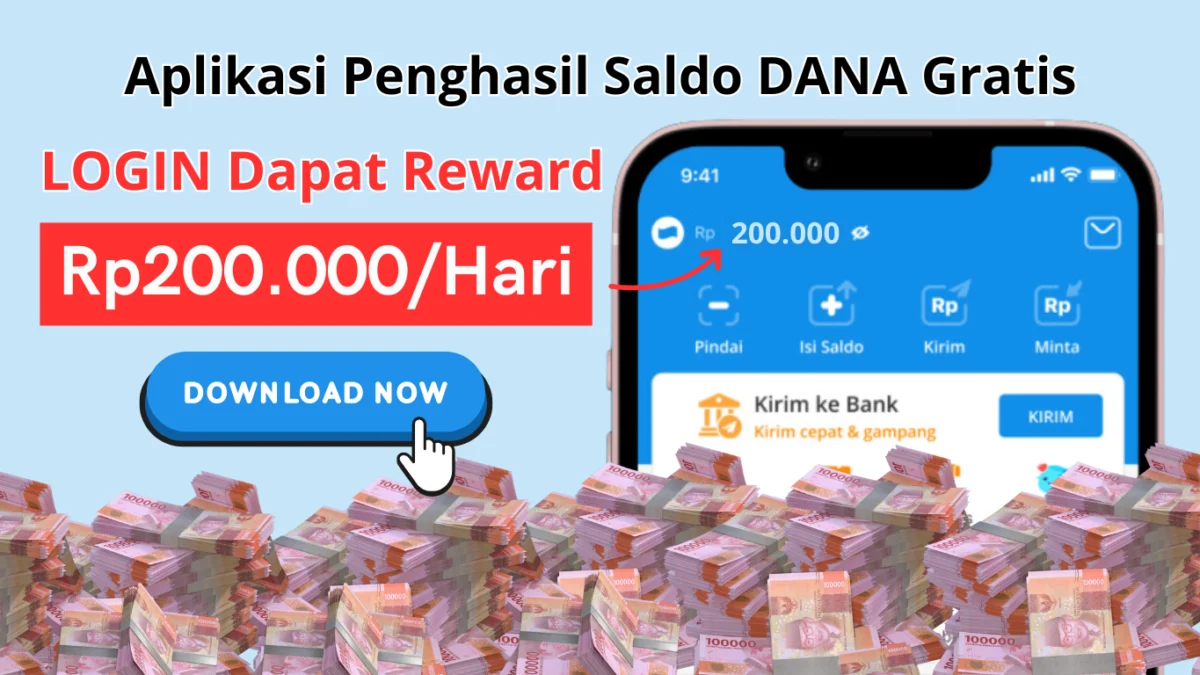 Hanya LOGIN untuk Reward Saldo Rp200.000/Hari Gratis ke Ewallet DANA