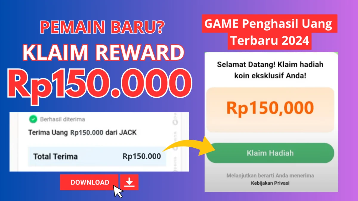 Khusus Pemain Baru KLAIM Rp150.000 di Game Penghasil Uang 2024 Berikut Ini