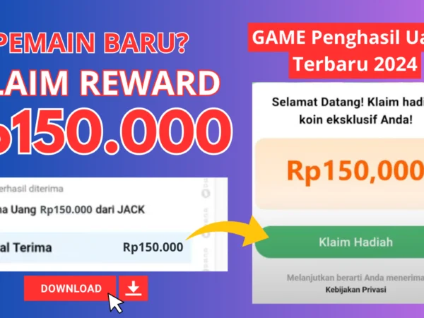 Khusus Pemain Baru KLAIM Rp150.000 di Game Penghasil Uang 2024 Berikut Ini