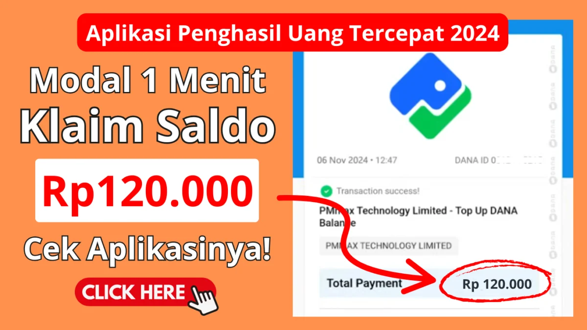 Beneran Nih 1 Menit Cair Rp120.000 di Aplikasi Penghasil Uang Berikut Ini