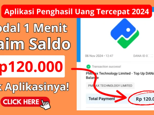 Beneran Nih 1 Menit Cair Rp120.000 di Aplikasi Penghasil Uang Berikut Ini