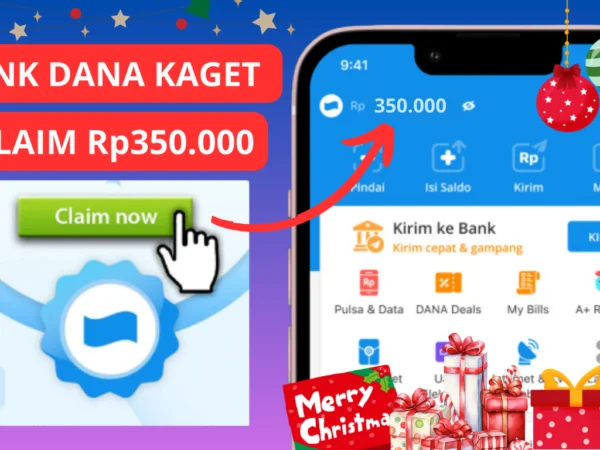 1 Kali Klaim Rp350.000 di Link DANA Kaget Spesial Nataru 2025