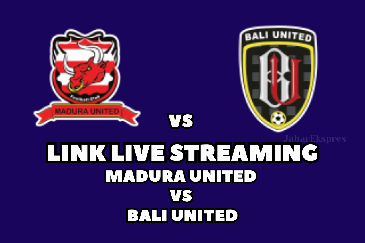 LINK Live Streaming Madura United vs Bali United, Hari Ini di BRI Liga 1 2024/2025 Pekan Ke-16