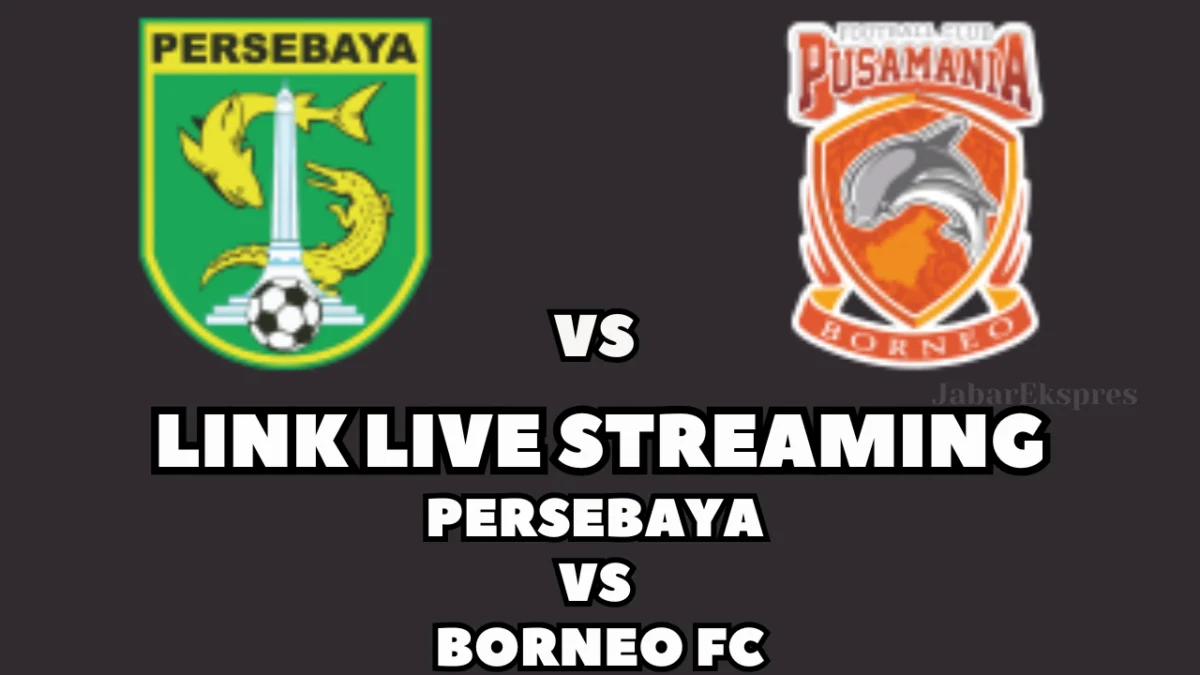 LINK Live Streaming Persebaya vs Borneo FC di BRI Liga 1 Pekan Ke-16, Hari Ini!