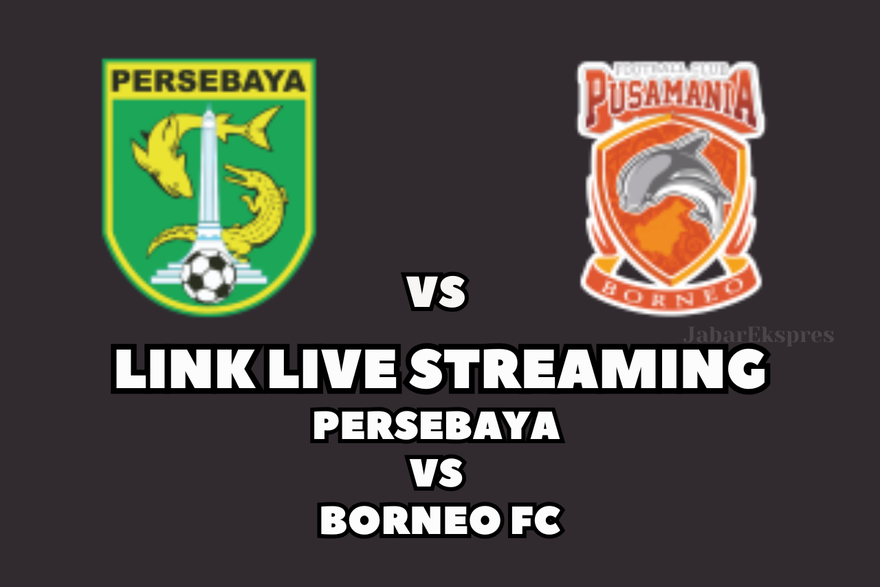 LINK Live Streaming Persebaya vs Borneo FC di BRI Liga 1 Pekan Ke-16, Hari Ini!