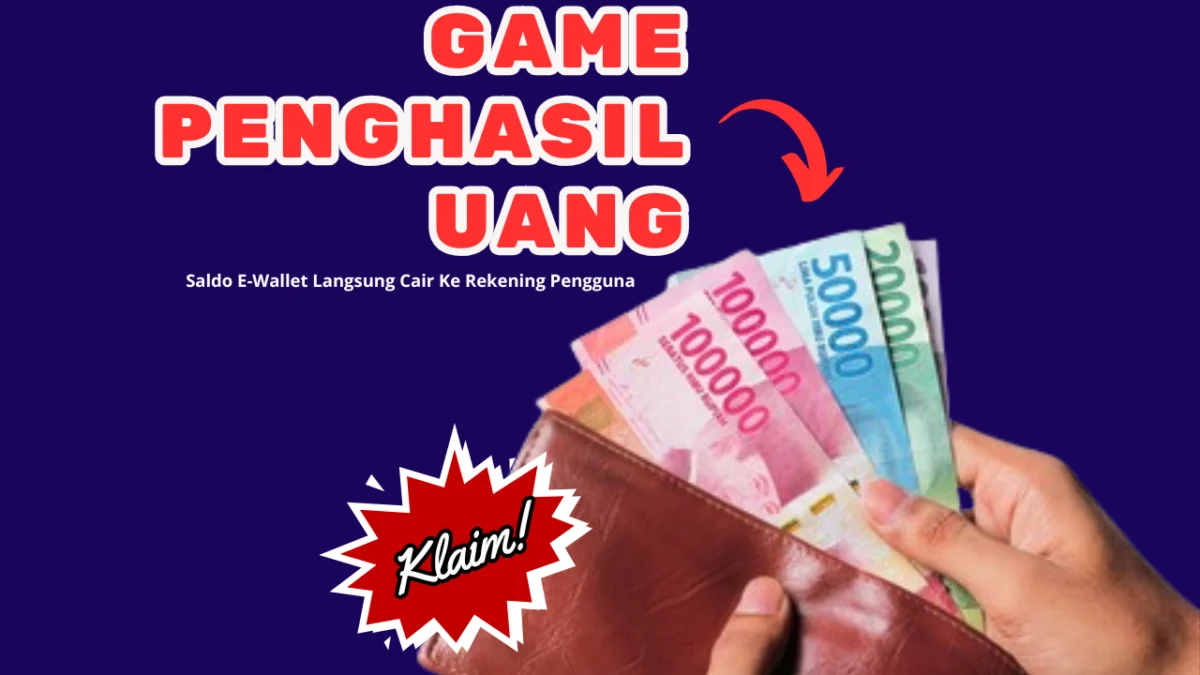 Dapat Hadiah Saldo Rp349.000 Untuk Penggunanya, Ini Syarat Main Game Penghasil Uang