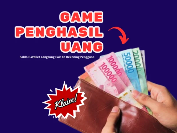 Dapat Hadiah Saldo Rp349.000 Untuk Penggunanya, Ini Syarat Main Game Penghasil Uang