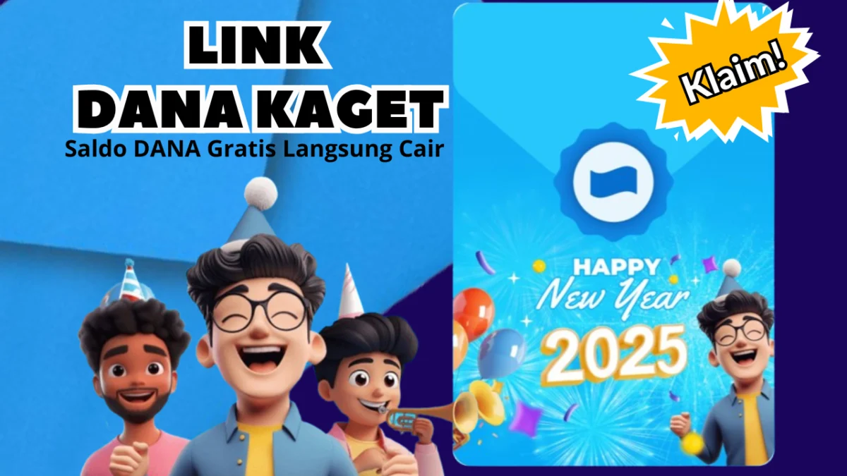 Amplop DANA KAGET Spesial Tahun Baru 2025, Klaim Saldo Gratis Hingga Rp300.000