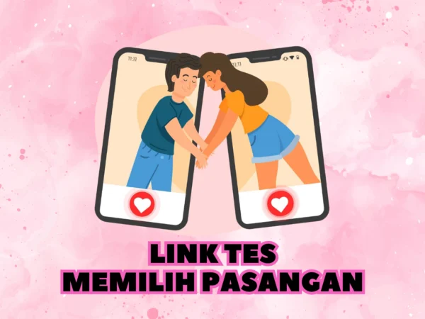 LINK Tes Online Cara Memilih Pasangan Untuk Awali Tahun yang Baru