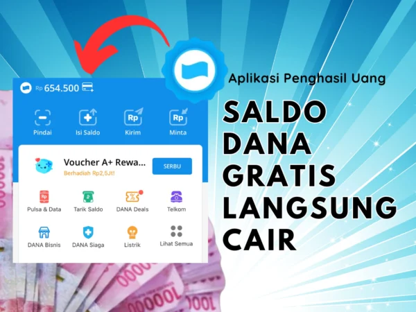 Untung Rp 265.000 Saldo DANA Gratis Lewat Aplikasi Tercepat, Cair Ke Akun