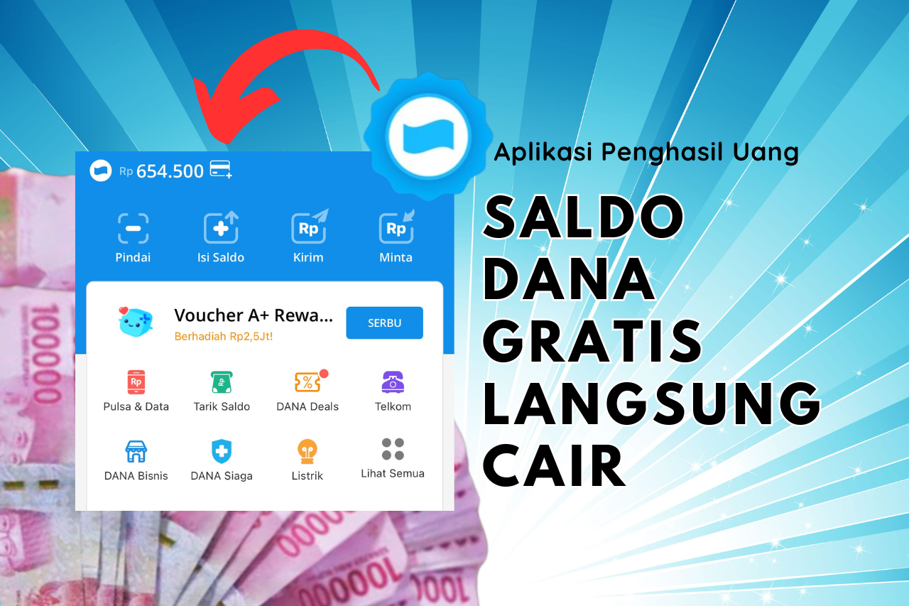 Untung Rp 265.000 Saldo DANA Gratis Lewat Aplikasi Tercepat, Cair Ke Akun