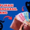 Gampang Cuan Rp500.000 Lewat Aplikasi Penghasil Uang, Ini Trik Cairnya