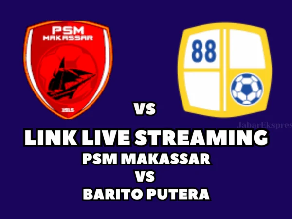 LINK Live Streaming PSM Makassar vs Barito Putera di BRI Liga 1 Pekan Ke-16, Catat Waktunya!