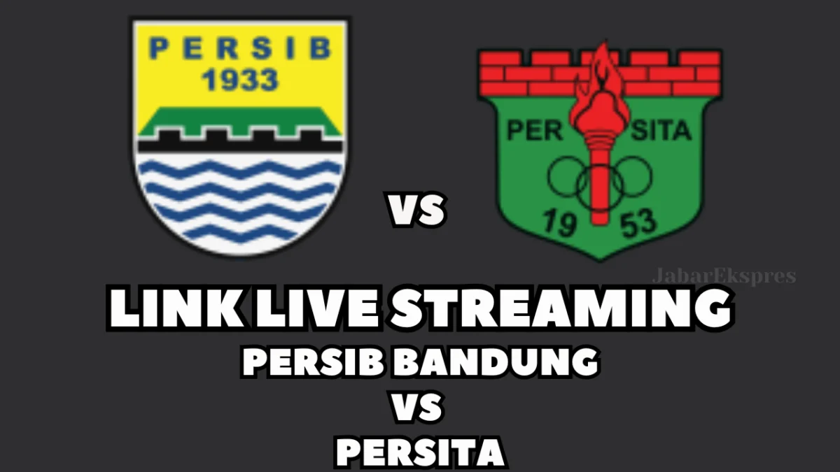 LINK Live Streaming Persib Bandung vs Persita, Pekan Ke-16 di BRI Liga 1 2024/2025