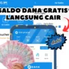 Dapetin Saldo Rp460.000 E-Wallet DANA Gratis Langsung Cair Ke Rekening Login Nomor WhatsApp