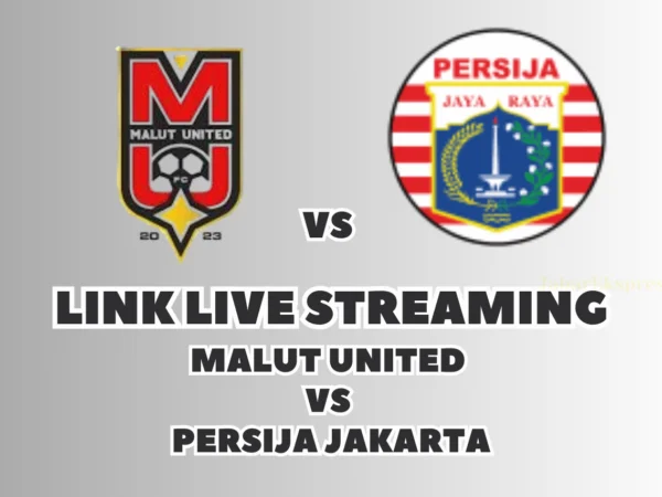 LINK Live Streaming Malut United vs Persija Jakarta, Pekan Ke-17 di BRI Liga 1 2024/2025 