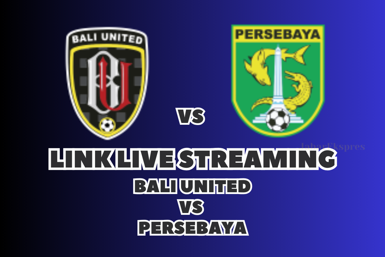 LINK Live Streaming Bali United vs Persebaya Hari Ini, di Pekan Ke-17 di BRI Liga 1 2024/2025 