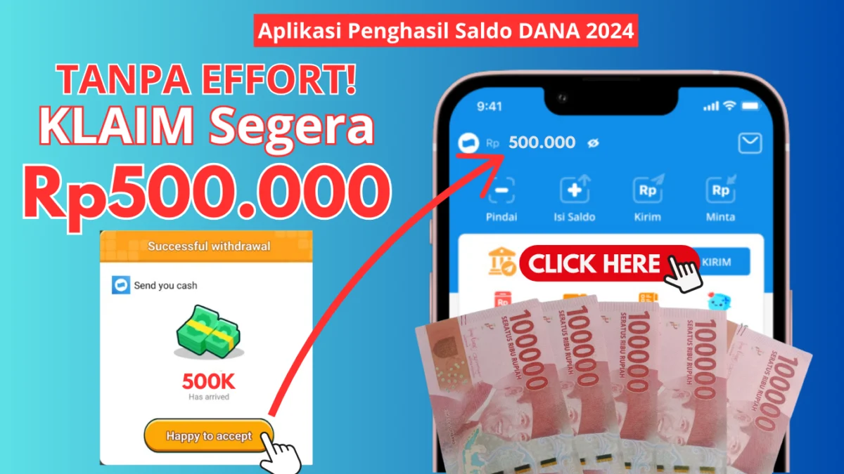 Tanpa Effort KLAIM Saldo hingga Rp500.000 ke Dompet DANA Gratis!