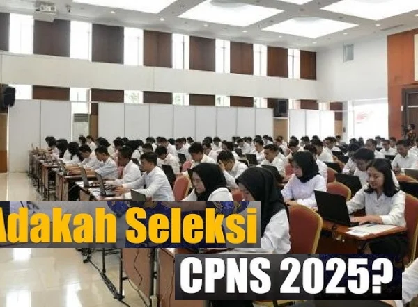 Jadwal Seleksi CPNS 2025-2026 Kapan Dibuka? Ini Syarat dan Jadwal di Tahun Ini