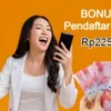 Aplikasi Penghasil uang yang berikan bonus pendaftaran baru.