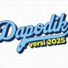 Akhirnya Dapodik Semester Genap 2025 Rilis, ini Dampak Terhadap Pencairan Dana BOS