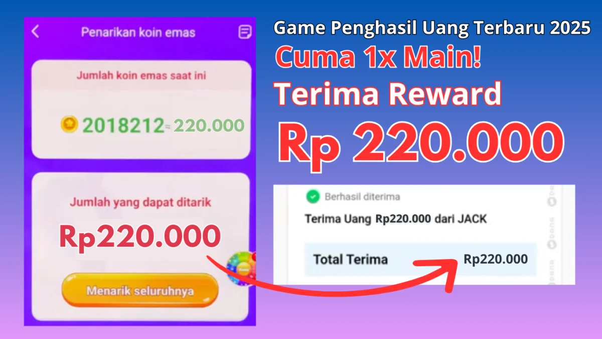 1x Main Cair Rp220.000 di Game Penghasil Uang Terbaru 2025