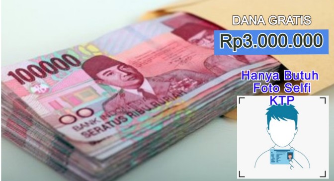 Peluang dapat dana Gratis hingga Rp3 Juta hanya dengan foto selfi KTP