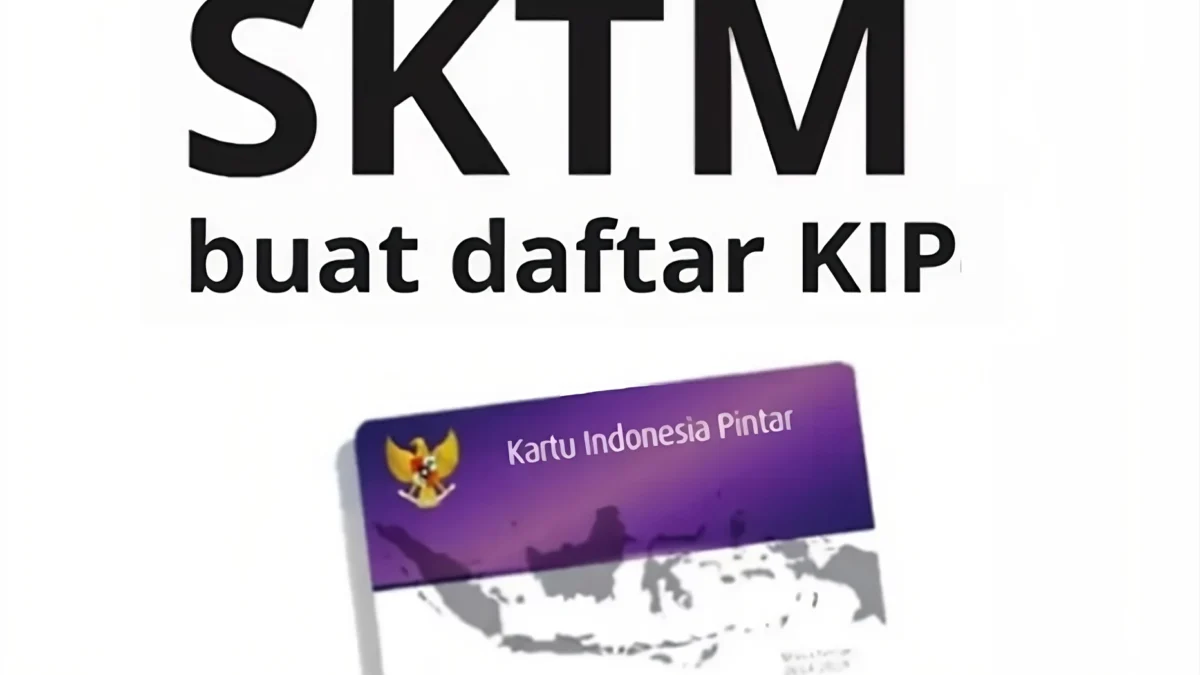 Cara Membuat SKTM untuk Syarat Pendaftaran KIP Kuliah 2025