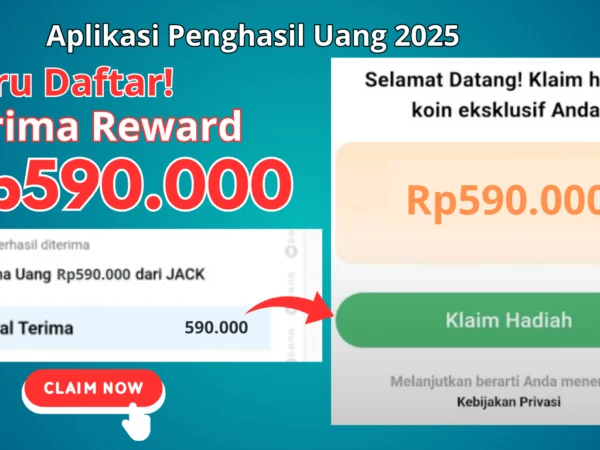 "BARU DAFTAR" Bisa Ambil Reward Saldo Rp590.000 Hanya di Aplikasi Penghasil Uang 2025