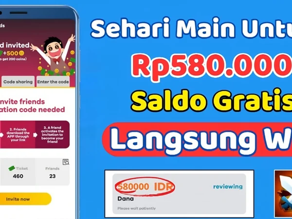 Main Sehari Aplikasi Penghasil Uang Bisa Untung Rp580.000 Saldo Gratis, ini Caranya