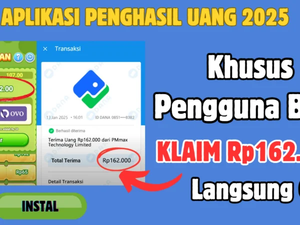 Klaim hingga Rp162.000 Bagi Pengguna Baru Aplikasi Penghasil Uang 2025