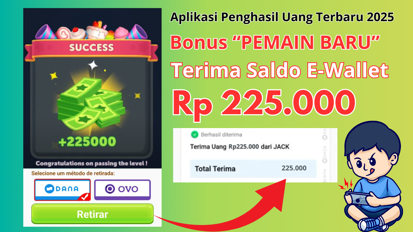 Ambil Bonus 'Pemain Baru' Senilai Rp225.000 Lewat Aplikasi Penghasil Uang 2025