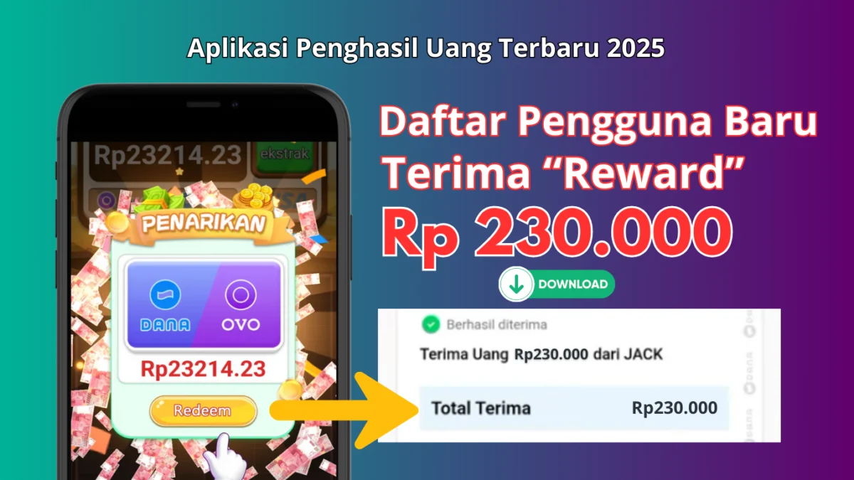 Terima "Reward" Saldo E-Wallet Rp230.000 Khusus Pengguna Baru di Aplikasi Penghasil Uang 2025 Ini