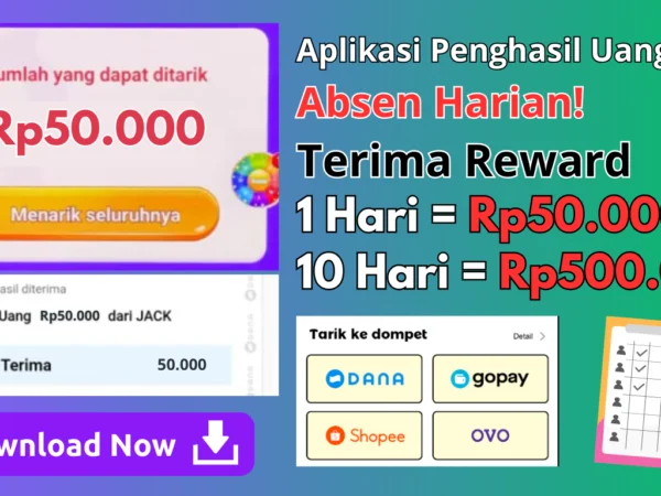 Cukup "Absen" Harian Terima Reward Rp50.000/hari dari Aplikasi Penghasil Uang Tercepat 2025